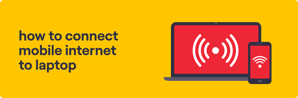 how-to-connect-mobile-internet-to-laptop