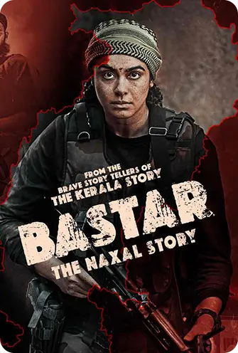 Bastar: The naxal Story