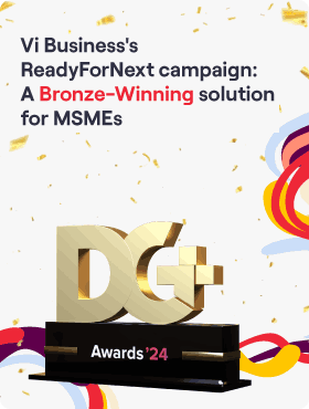 Vi Business’s ReadyForNext campaign: A Bronze winning solution for MSMEs