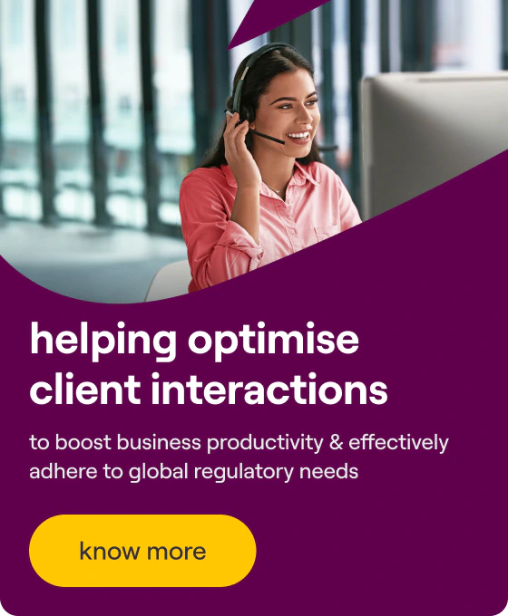 Helping optimise client interactions